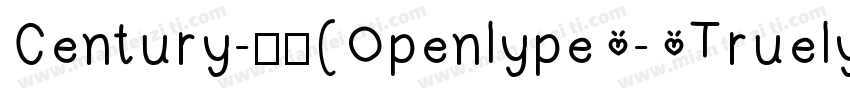 Century-常规(Openlype - Truelype)(Ver字体转换